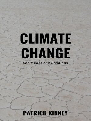 cover image of Climate Change--Challenges and Solutions